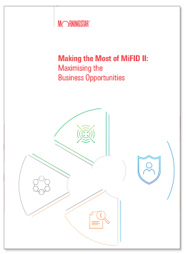 Download Morningstar’s Making the Most of MiFID II:  Maximising the Business Opportunities